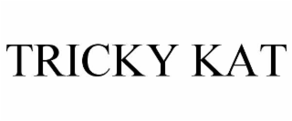 TRICKY KAT