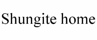 SHUNGITE HOME
