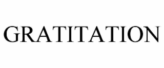 GRATITATION
