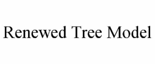 RENEWED TREE MODEL