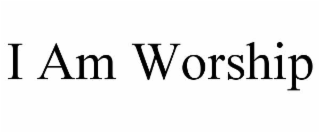 I AM WORSHIP