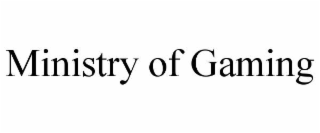 MINISTRY OF GAMING