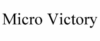 MICRO VICTORY