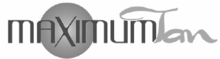 MAXIMUMTAN