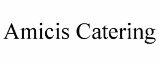 AMICIS CATERING