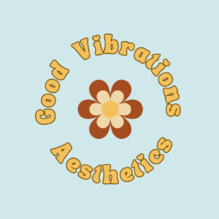 GOOD VIBRATIONS AESTHETICS