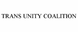 TRANS UNITY COALITION