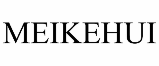 MEIKEHUI