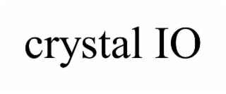CRYSTAL IO