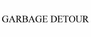 GARBAGE DETOUR