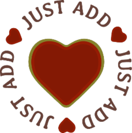 JUST ADD JUST ADD JUST ADD