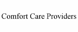 COMFORT CARE PROVIDERS