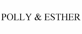 POLLY & ESTHER