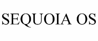 SEQUOIA OS