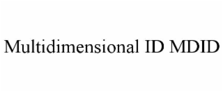 MULTIDIMENSIONAL ID MDID