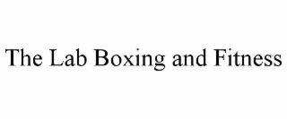 THE LAB BOXING AND FITNESS