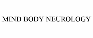 MIND BODY NEUROLOGY