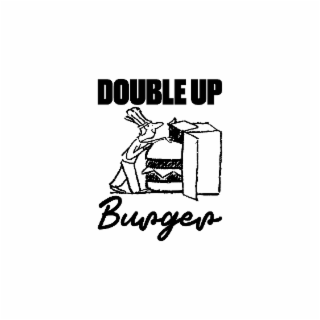 DOUBLE UP BURGER