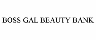 BOSS GAL BEAUTY BANK