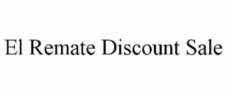 EL REMATE DISCOUNT SALE