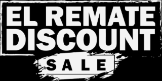 EL REMATE DISCOUNT SALE