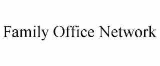 FAMILY OFFICE NETWORK