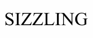 SIZZLING