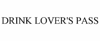DRINK LOVER'S PASS