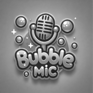 BUBBLE MIC