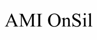 AMI ONSIL