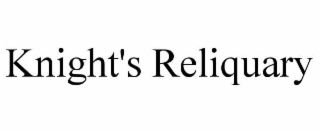 KNIGHT'S RELIQUARY