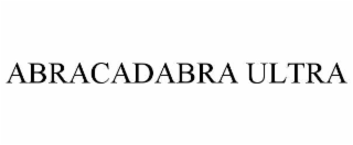 ABRACADABRA ULTRA