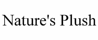 NATURE'S PLUSH
