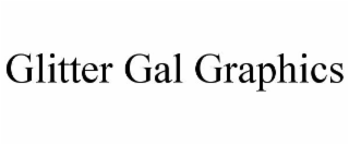 GLITTER GAL GRAPHICS