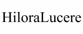 HILORALUCERE