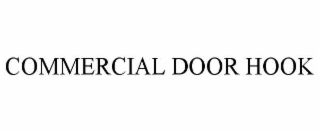 COMMERCIAL DOOR HOOK