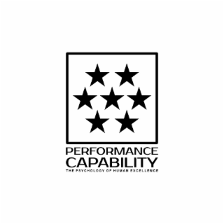 PERFORMANCE CAPABILITY THE PSYCHOLOGY OF HUMAN EXCELLENCE