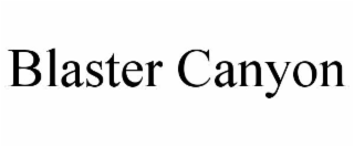 BLASTER CANYON