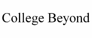 COLLEGE BEYOND