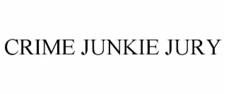 CRIME JUNKIE JURY