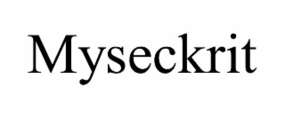 MYSECKRIT