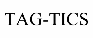 TAG-TICS