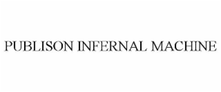 PUBLISON INFERNAL MACHINE