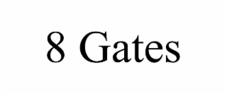 8 GATES