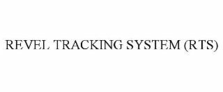 REVEL TRACKING SYSTEM (RTS)