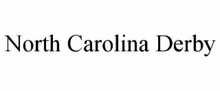 NORTH CAROLINA DERBY