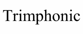 TRIMPHONIC