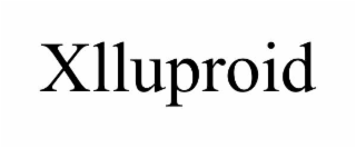 XLLUPROID