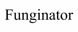FUNGINATOR