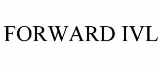 FORWARD IVL